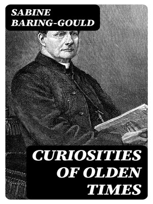 cover image of Curiosities of Olden Times